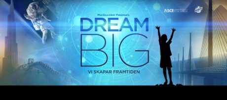 Dream Big – filmen om ingenjörer, drömmar och framtidstro