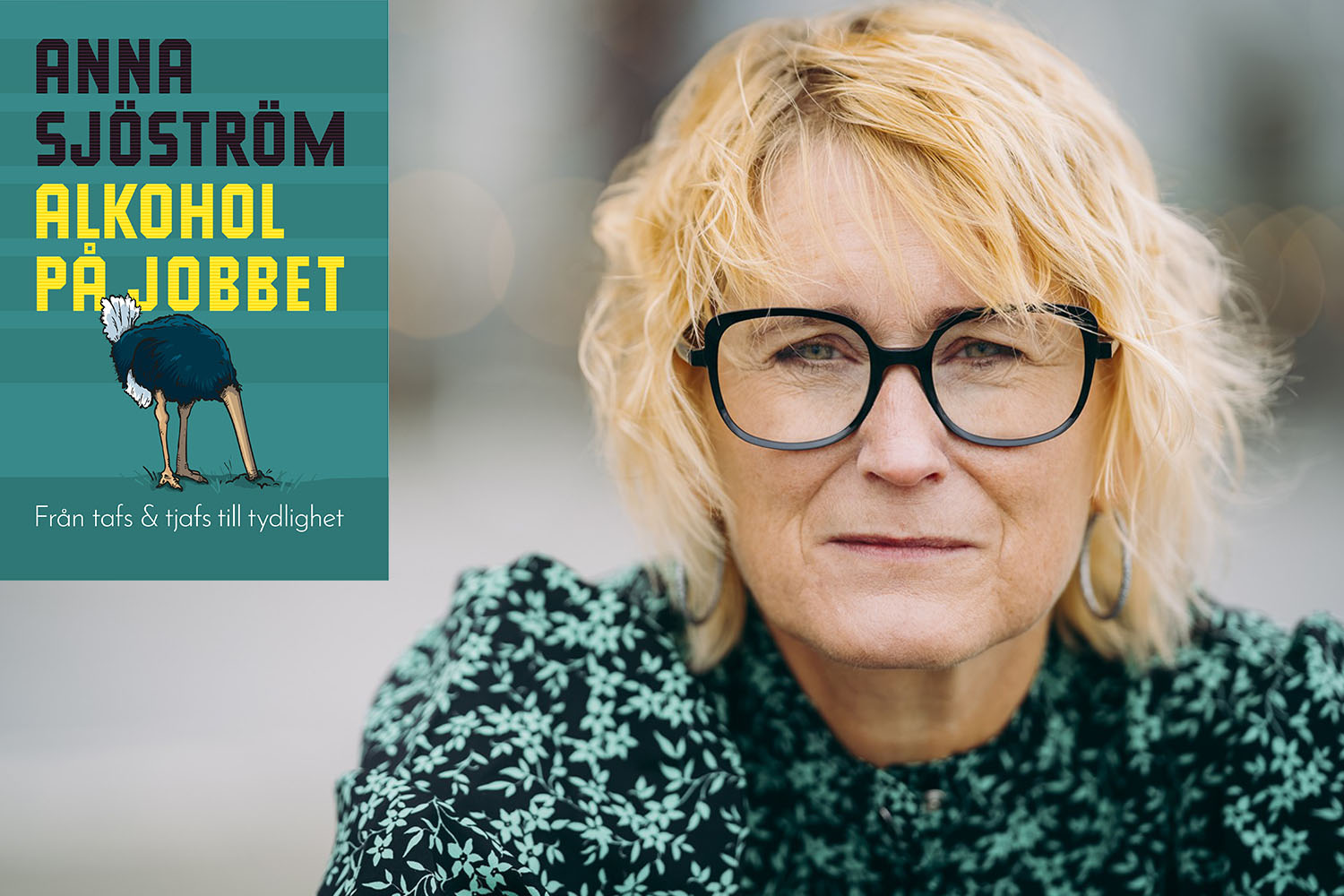 Anna Sjöström_startbild2 Anna Sjöström är föreläsare, utbildare, coach och behandlare inom alkoholfrågor. I dagarna släpper hon boken Alkohol på jobbet – från tafs & tjafs till tydlighet. Foto: Kajsa-Stina Romin.